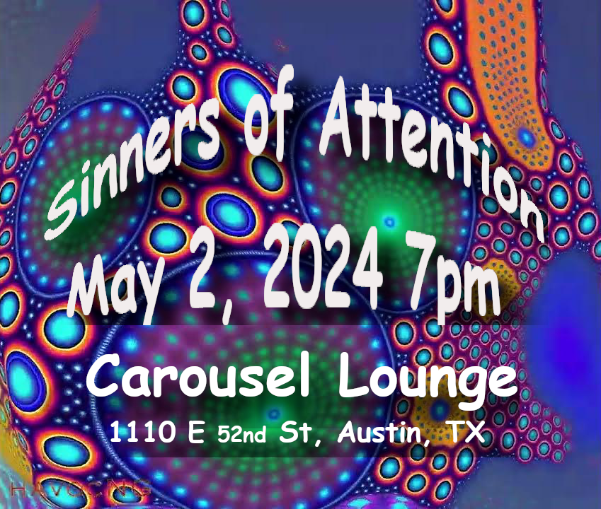 Sinners of Attention - Carousel Lounge - 5/2/2024